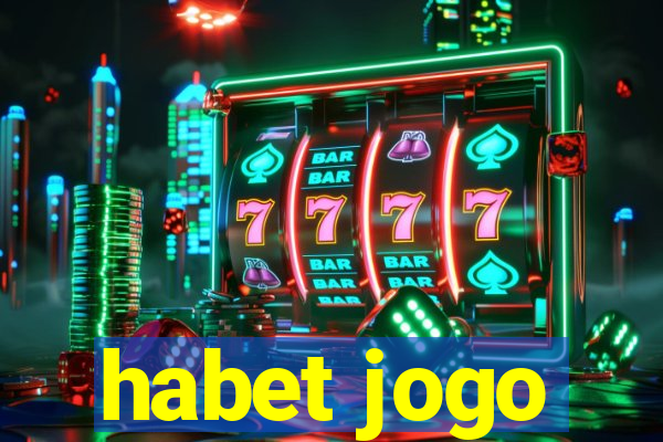 habet jogo